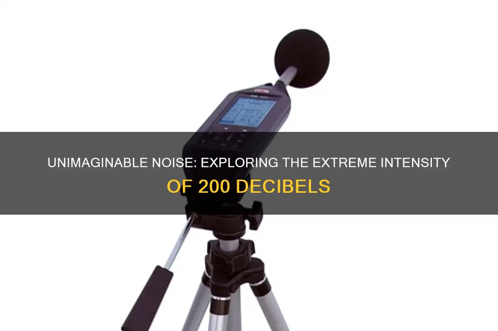 what sound is 200 decibels