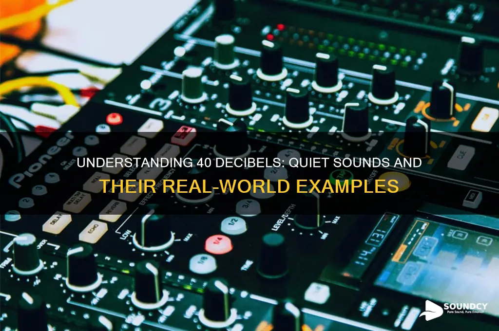 what sound is 40 decibels