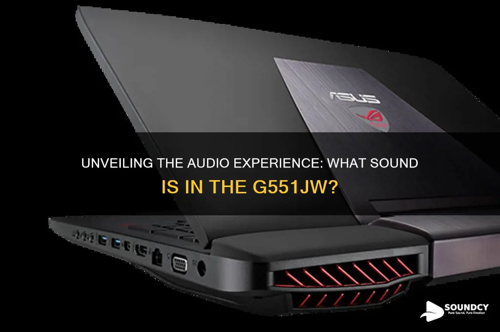 what sound is in g551jw