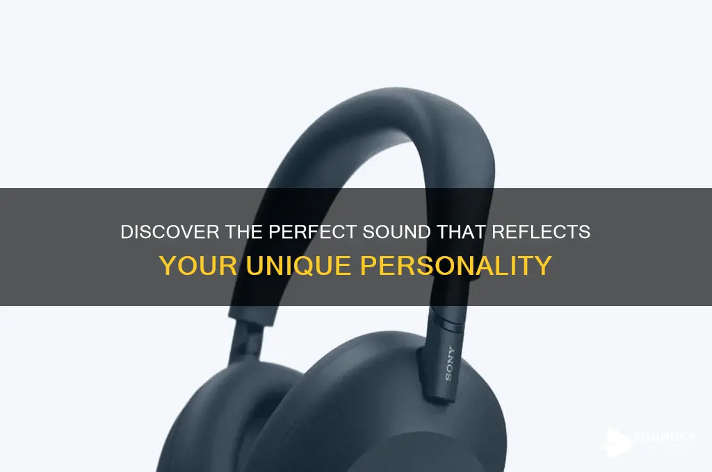 what sound matches my personality