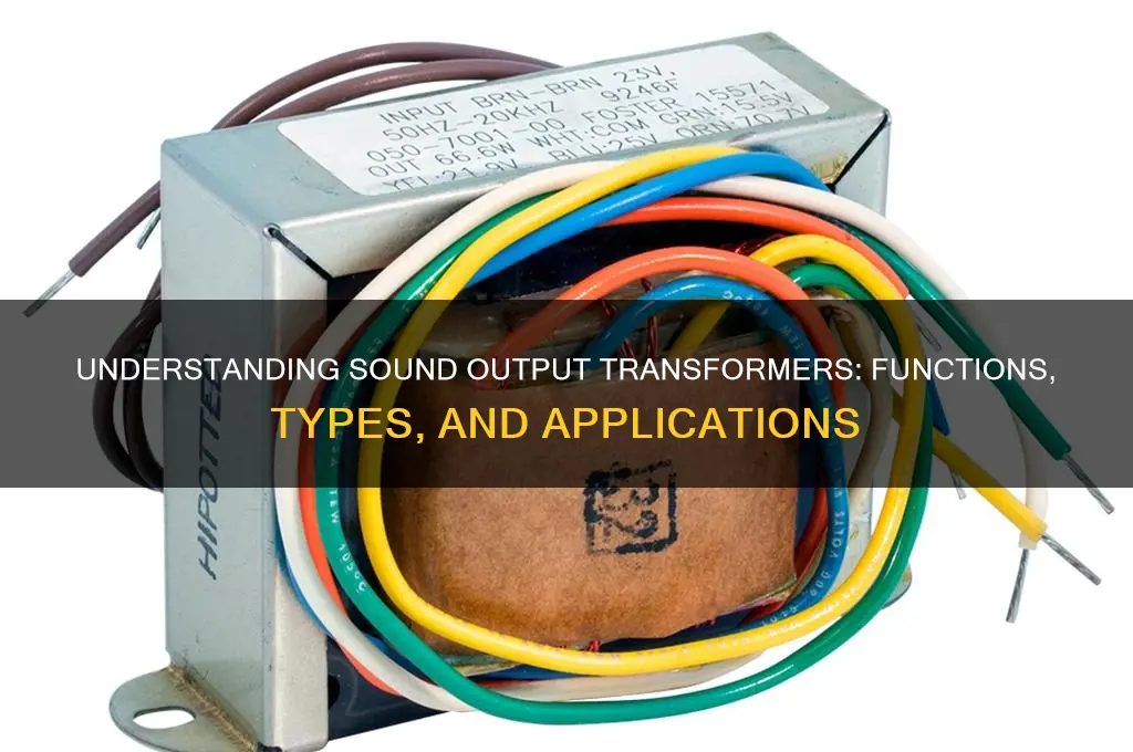 what sound output transformer do