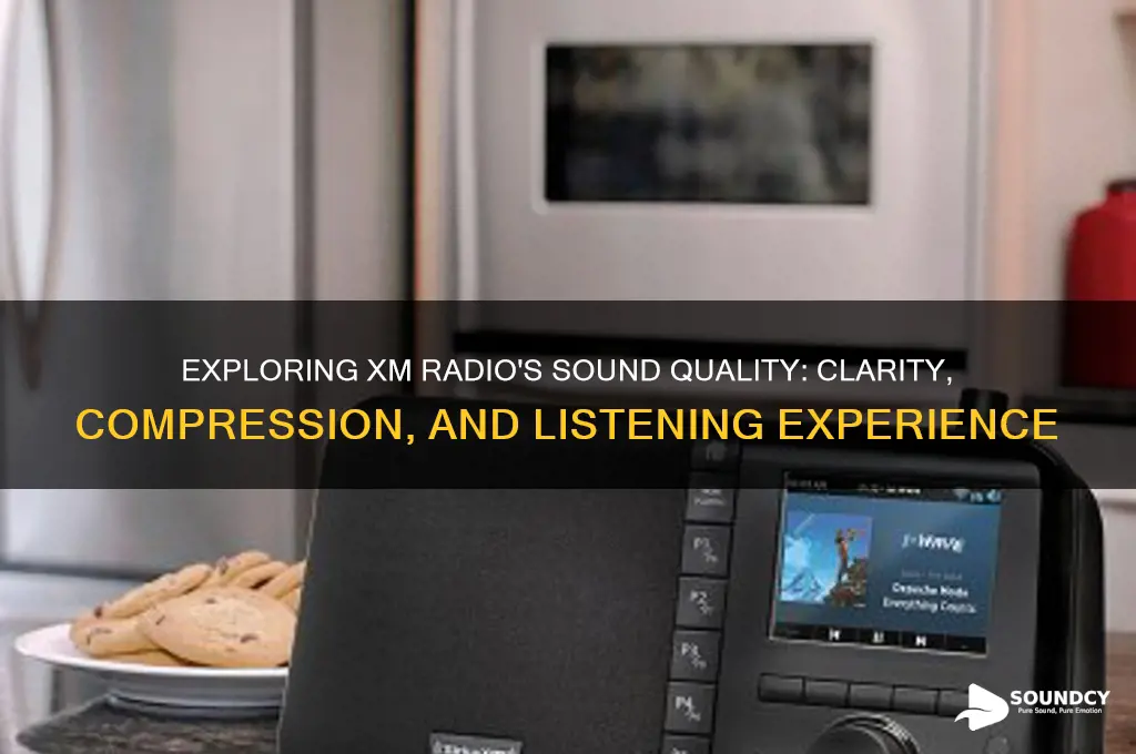 what sound qualityis xm radio