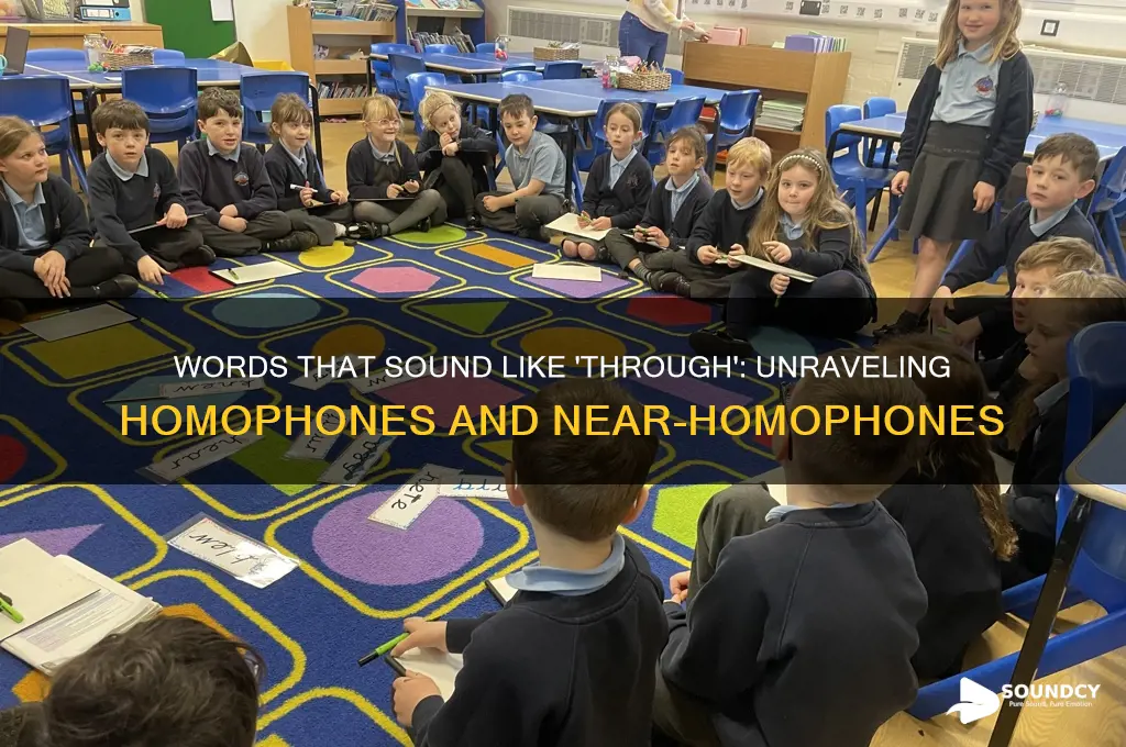 what sound same as through