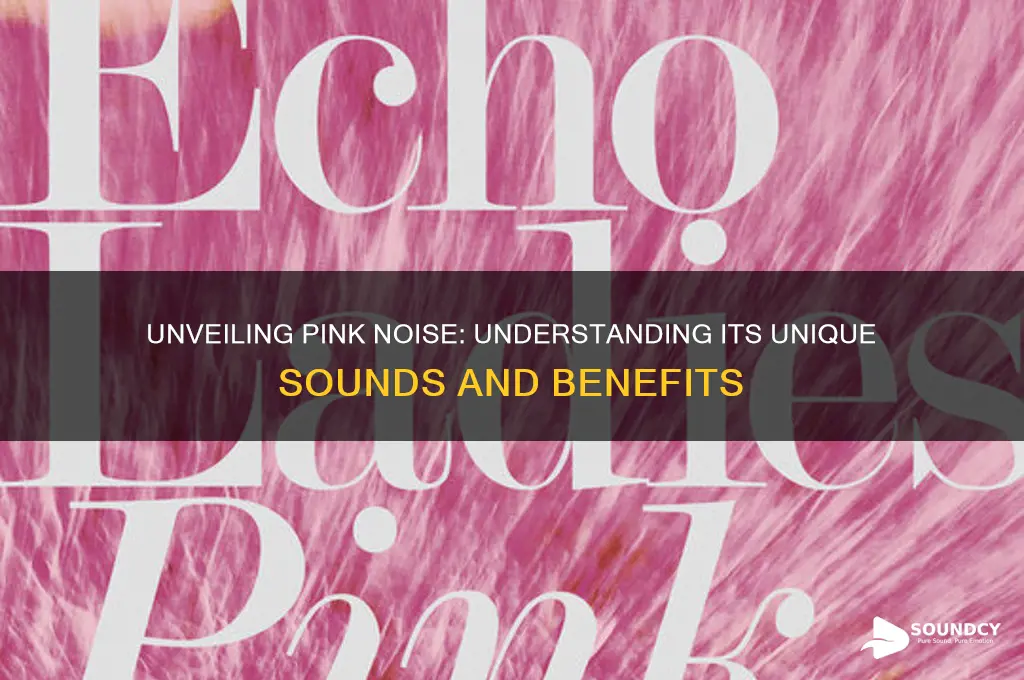 what sounds are pink noise