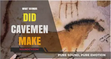 Unraveling the Mystery: What Sounds Did Cavemen Make?