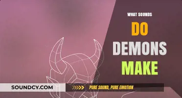 Unveiling the Eerie Soundscape: What Noises Do Demons Truly Make?