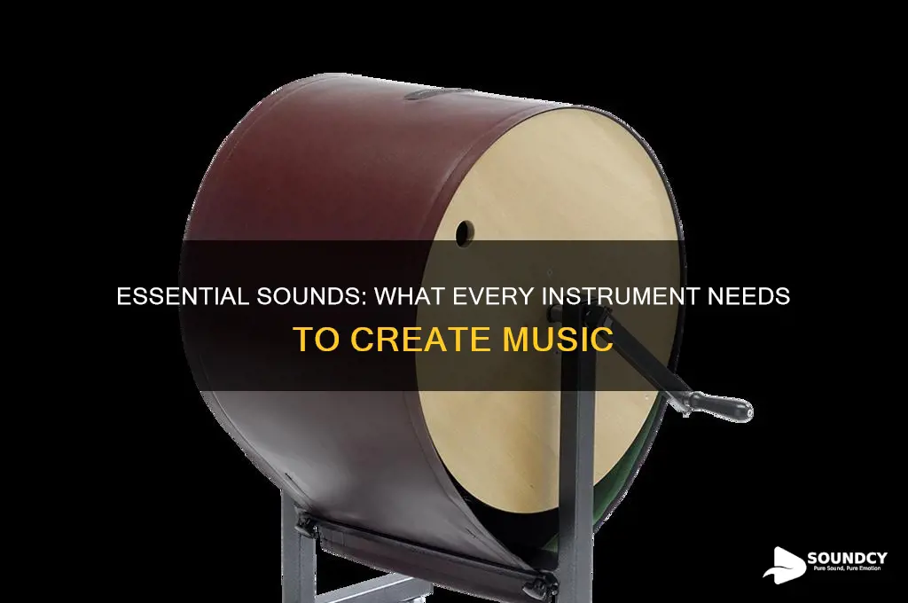 what sounds do instruments need