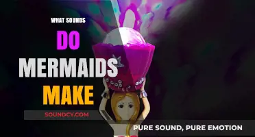 Unveiling the Mystical Sounds: What Noises Do Mermaids Truly Make?