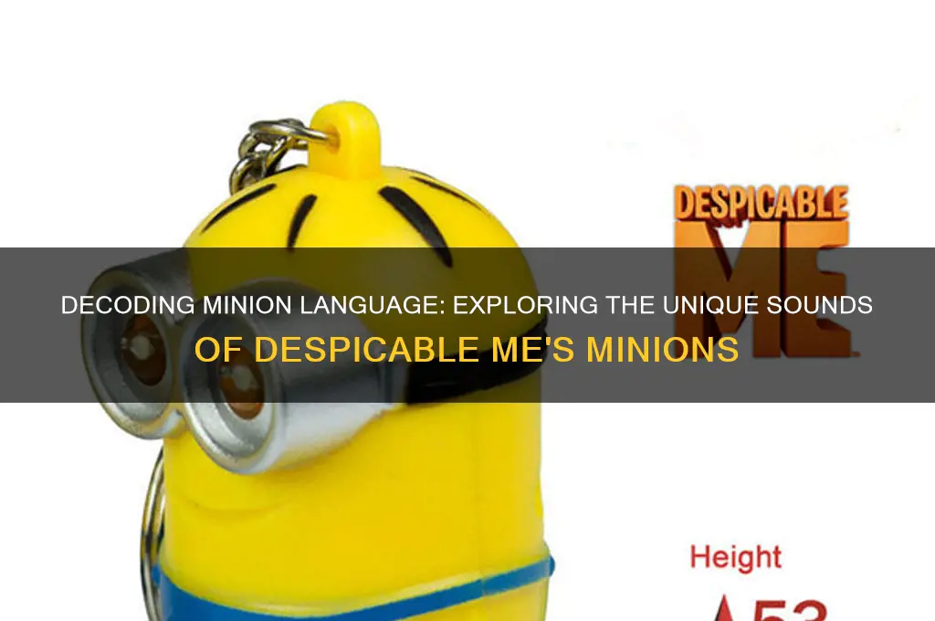 what sounds do minions make