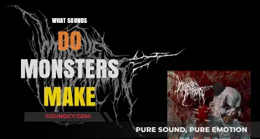 Unveiling the Eerie Soundscape: What Noises Do Monsters Truly Make?