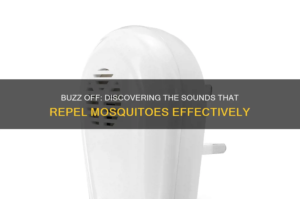 what sounds do mosquitoes hate