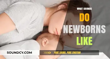 Soothing Sounds: What Newborns Love to Hear Most