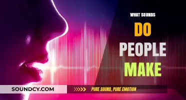 Exploring the Fascinating World of Human Sounds and Vocal Expressions