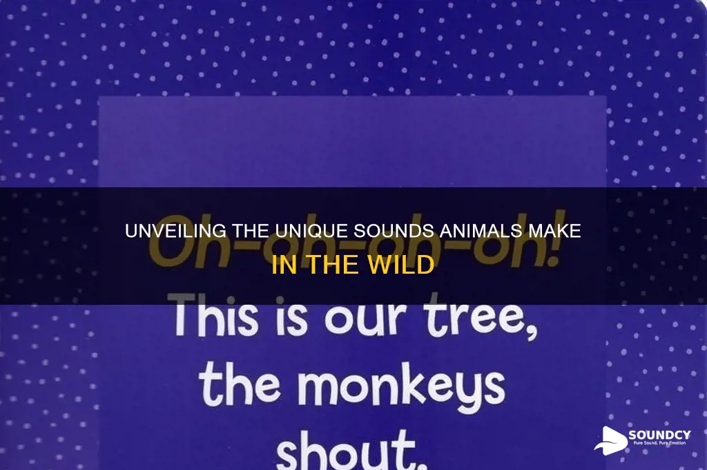 what sounds do they make