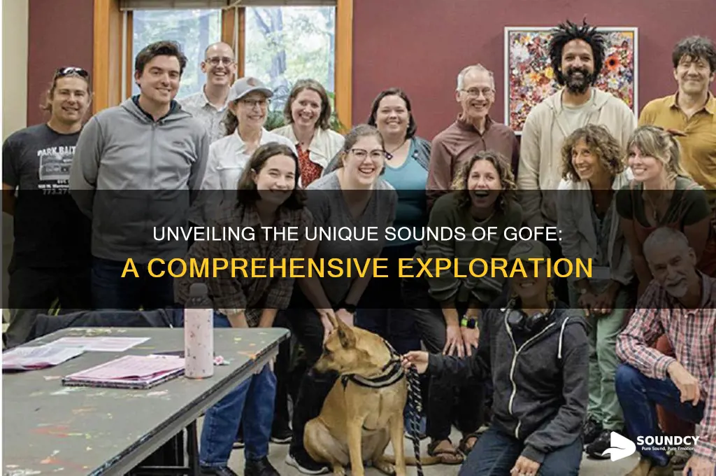 what sounds does gofe make