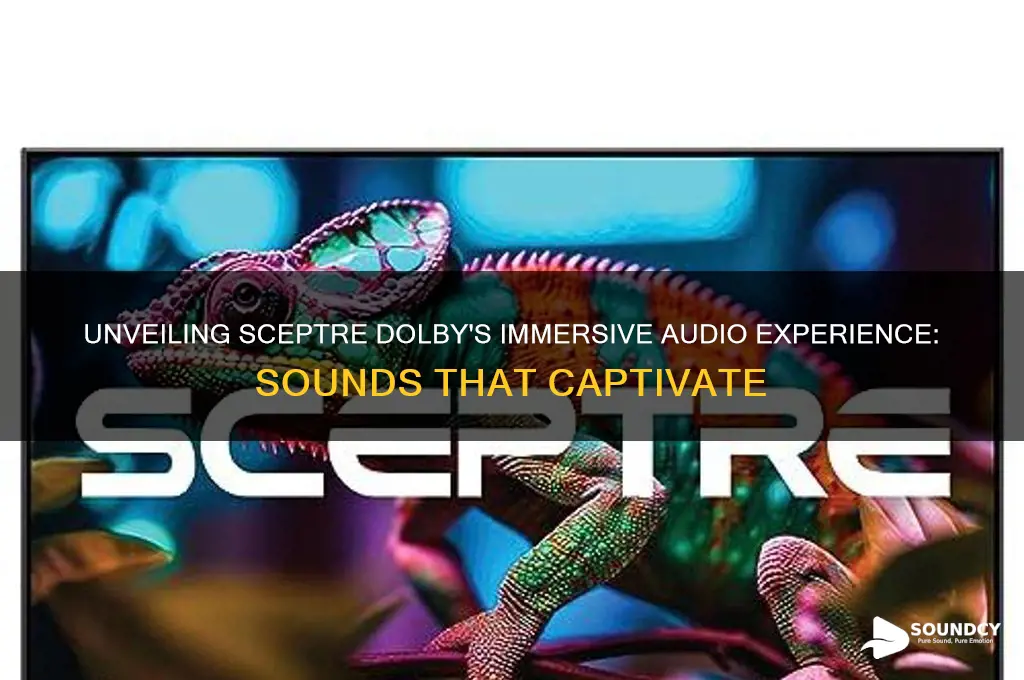 what sounds does sceptre dolby