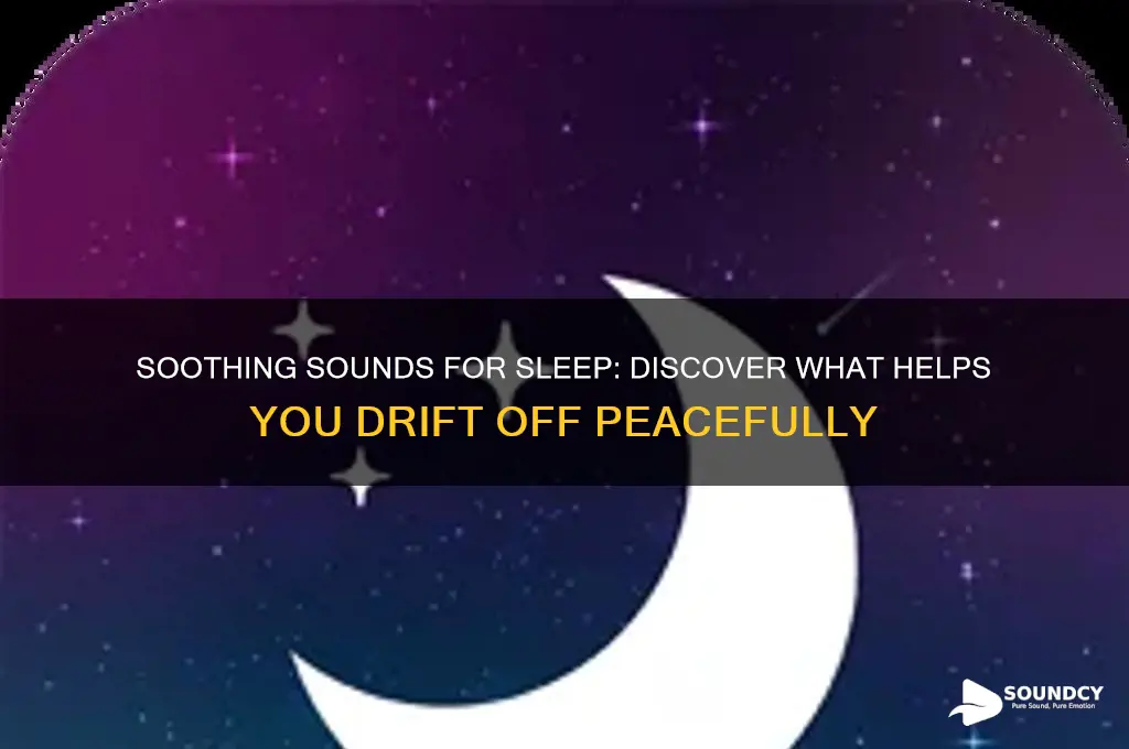 what sounds make you sleep