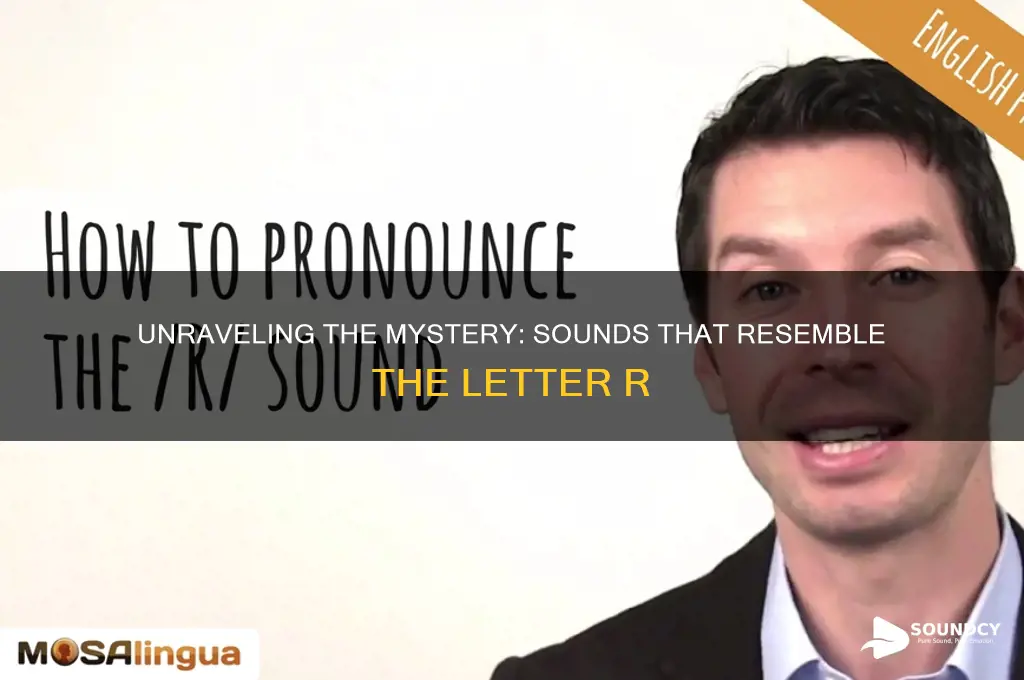 what sounds sound like r