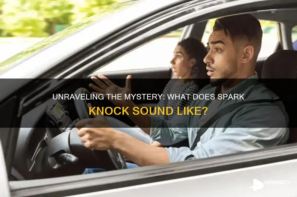what spark knock sound like