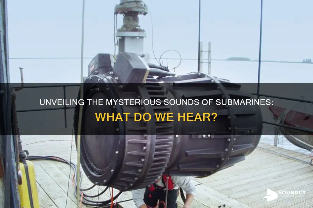 what submarine sounds are heard