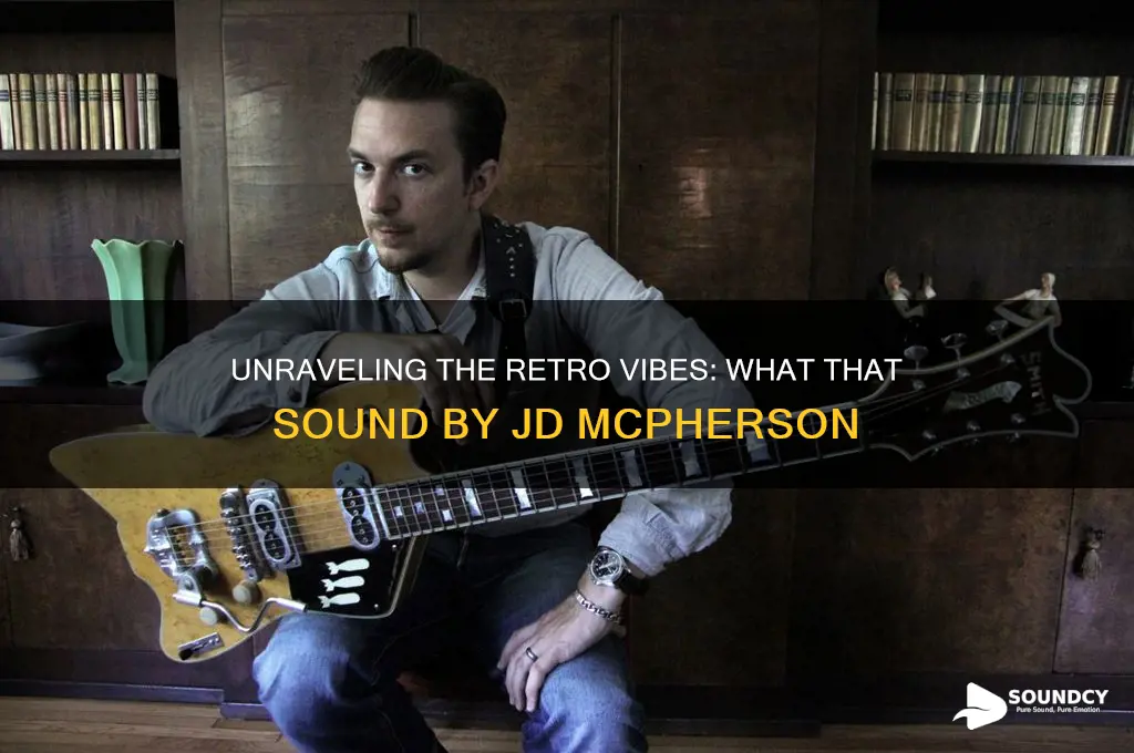 what that sound jd mcpherson
