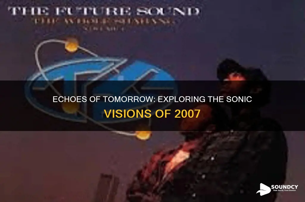 what the future sounded like2007