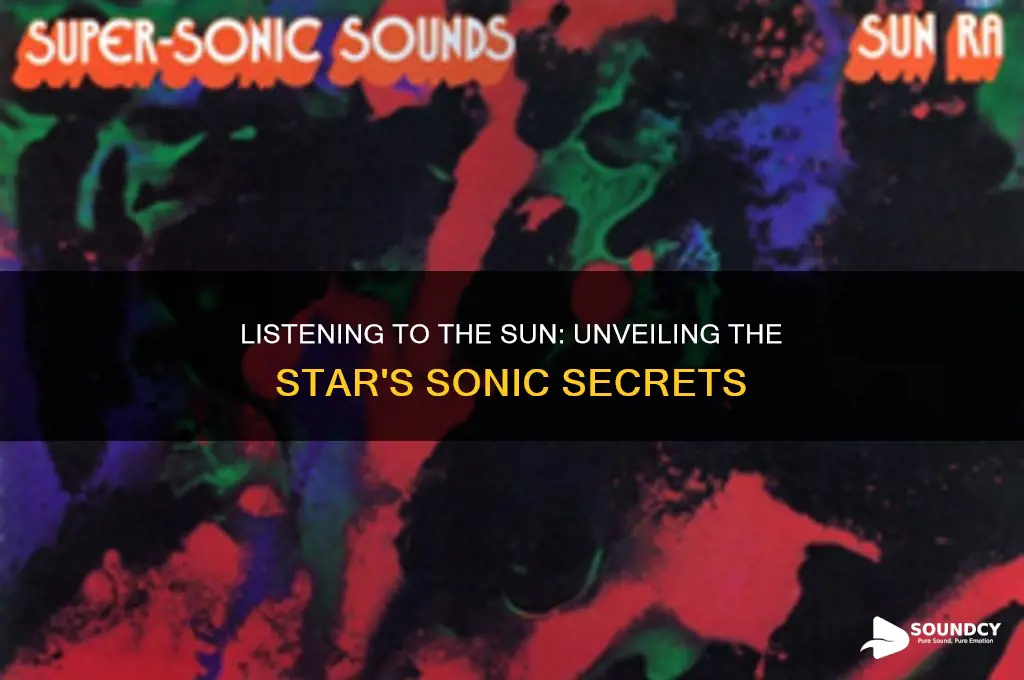what the sun sounds like