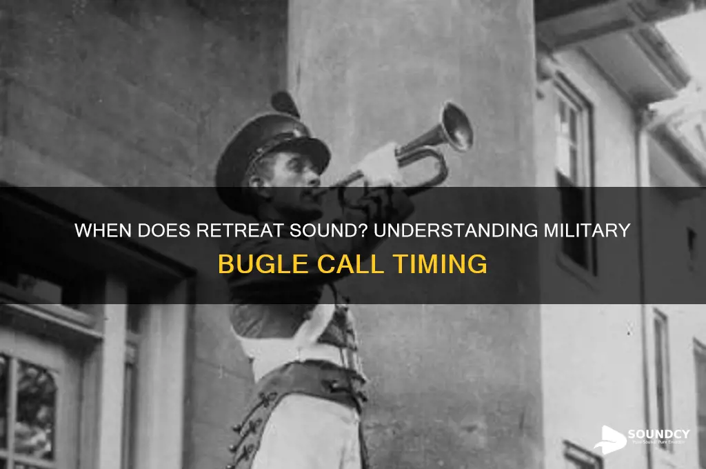 what time is retreat sounded