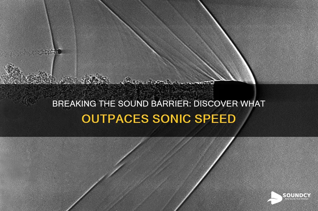what travel faster than sound
