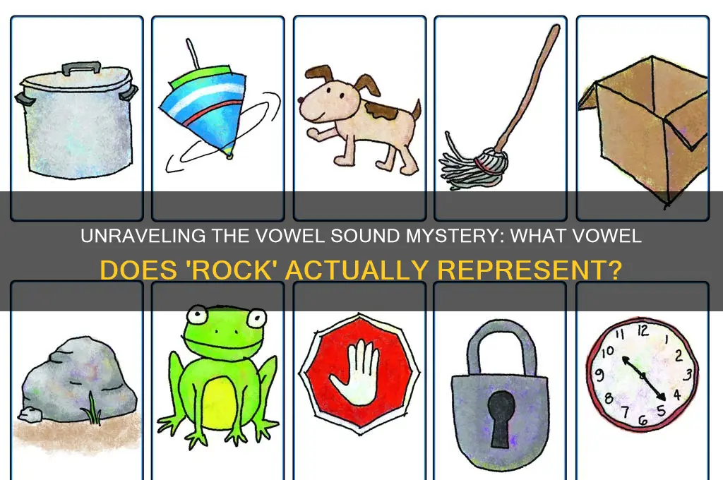 what voewel sound is rock