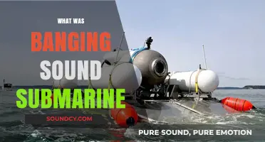 Unraveling the Mystery: What Caused the Banging Sound on the Submarine?