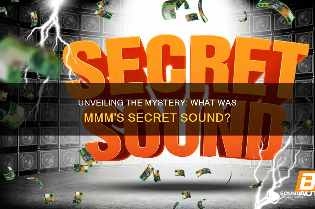 what was mmm secret sound