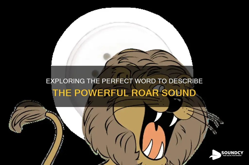 what word for roar sound