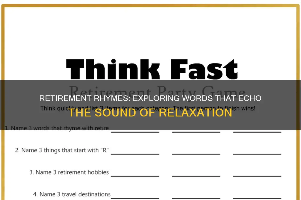 what word sounds like retirement