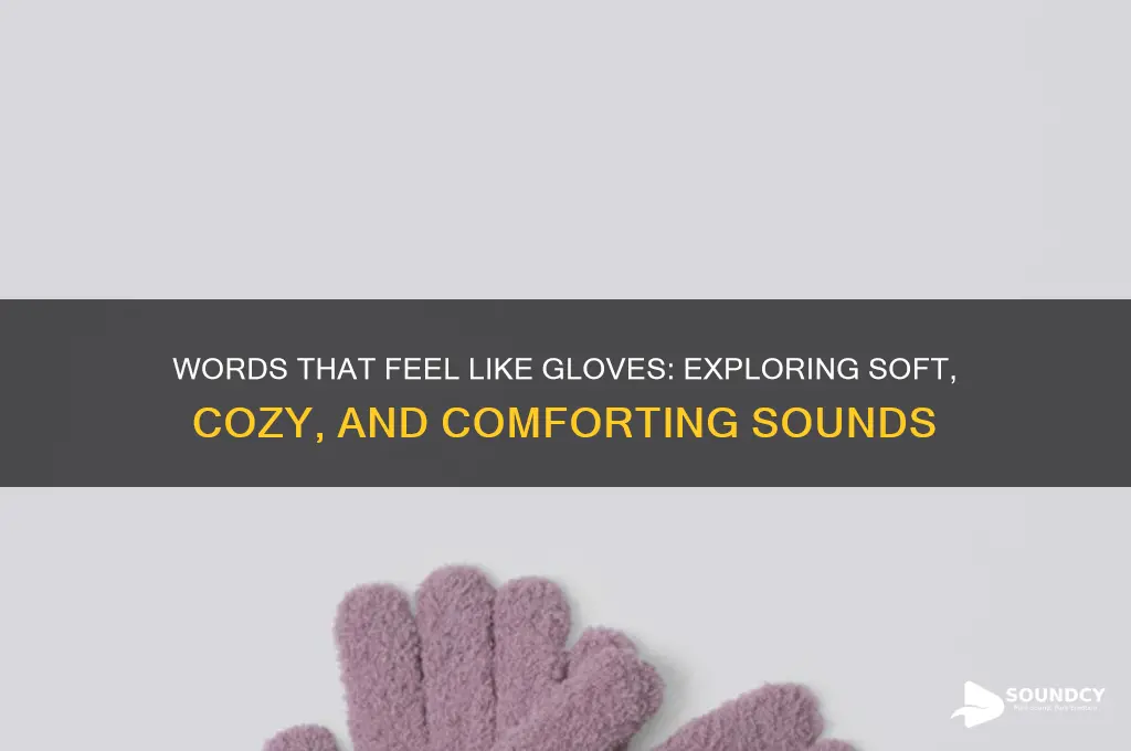 what words sound like gloves