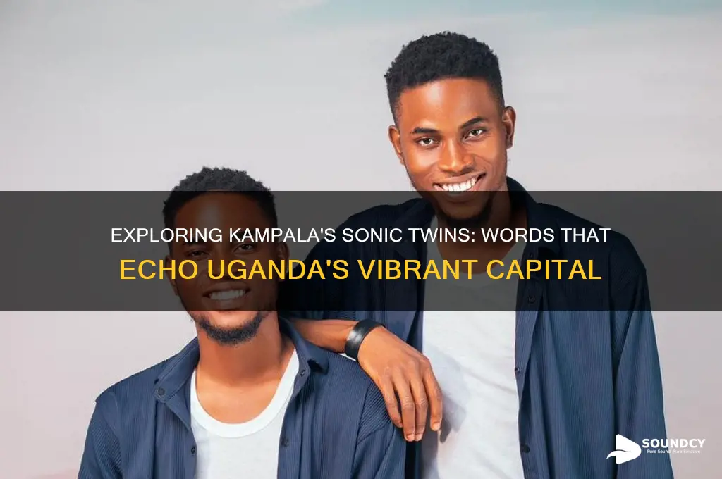 what words sound like kampala