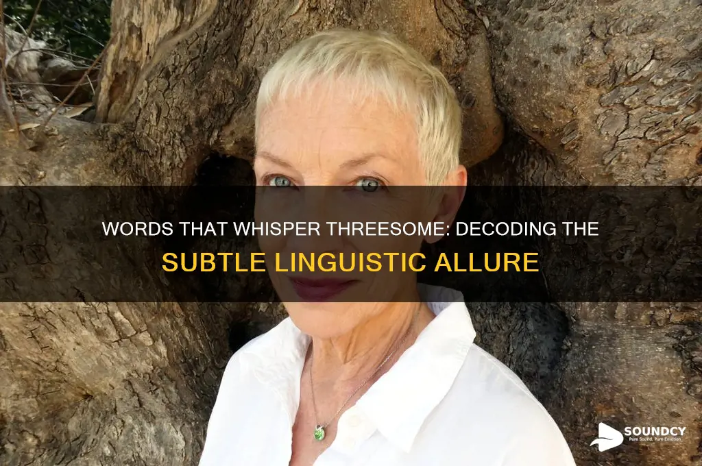 what words sound like threesome