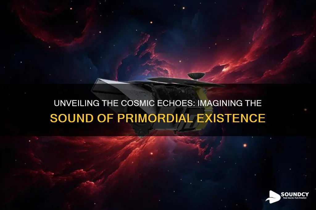 what would primordial sound like