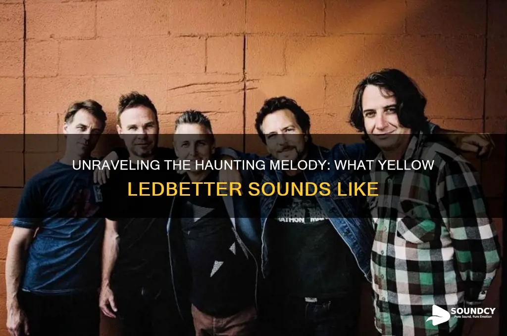 what yellow ledbetter sounds like