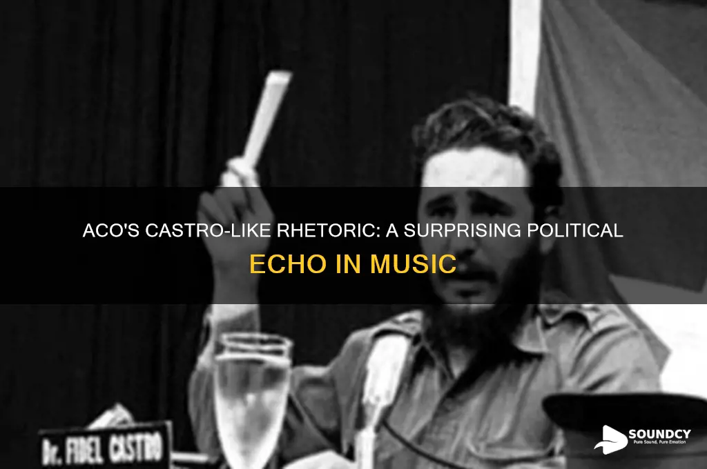 when aco sounded like castro