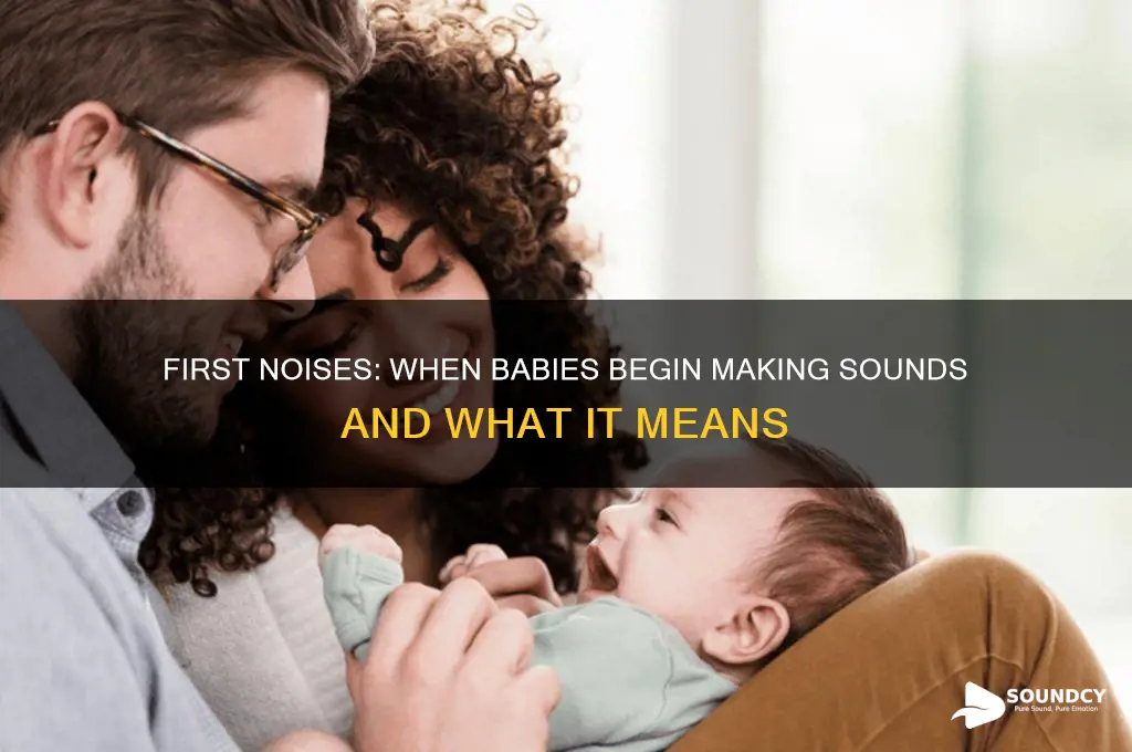 when babies start making sounds