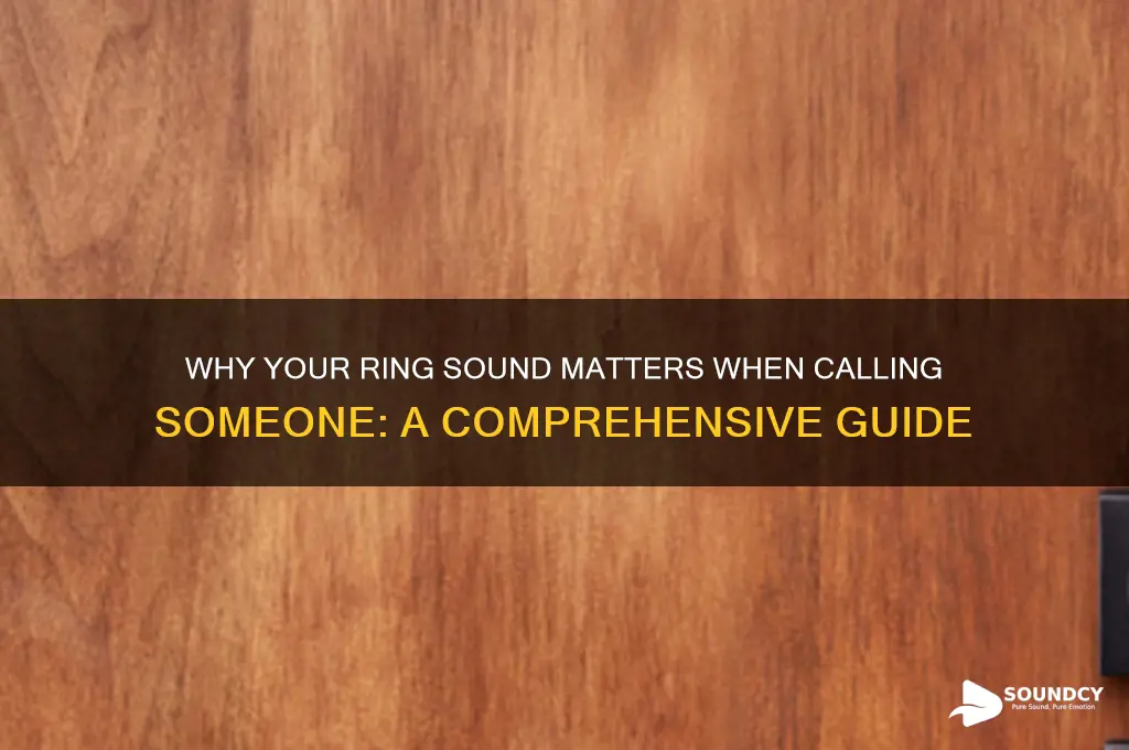when calling someone ring sound