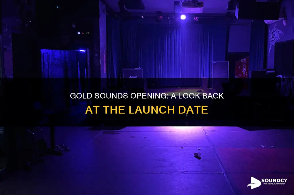 when did gold sounds open