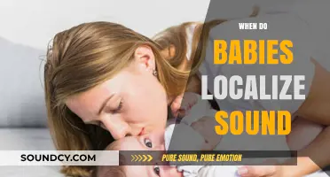 When Do Babies Localize Sound: A Developmental Milestone Explained