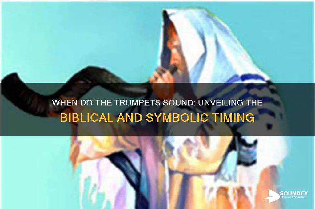 when do the trumpets sound