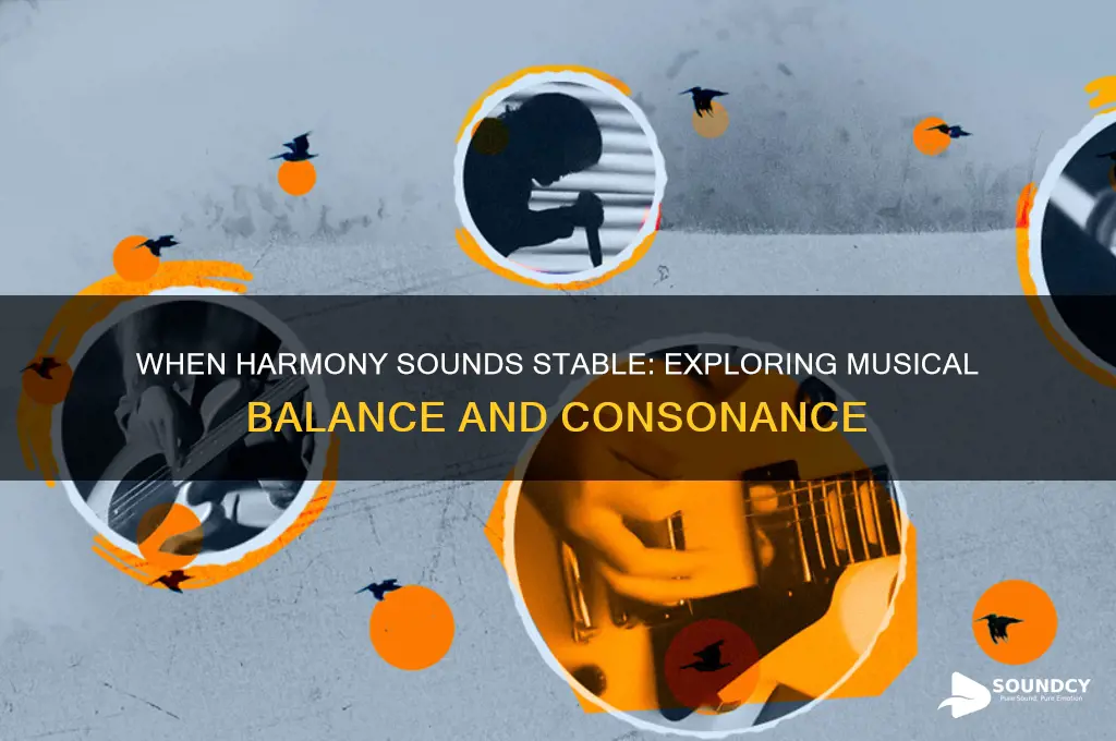 when does harmony sound stable