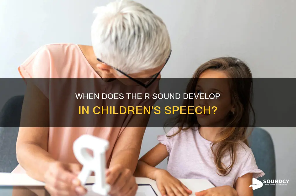 when does r sound develop