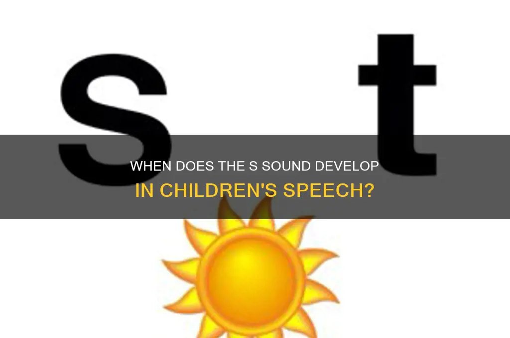 when does s sound develop
