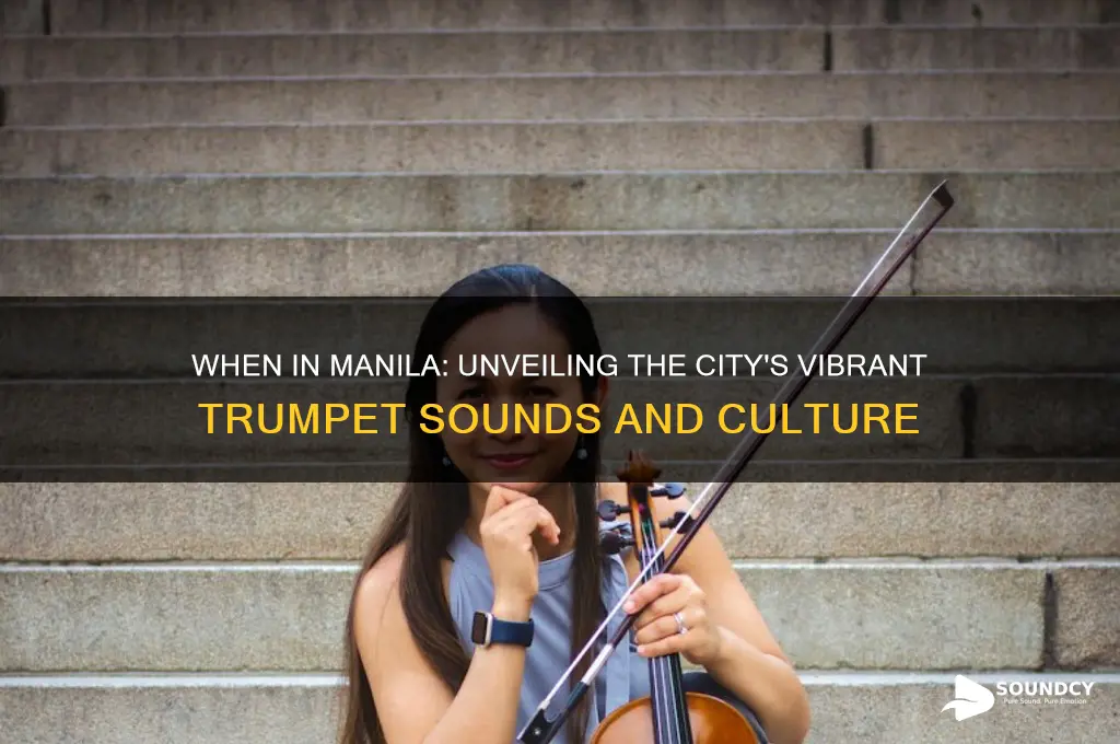 when in manila trumpet sounds
