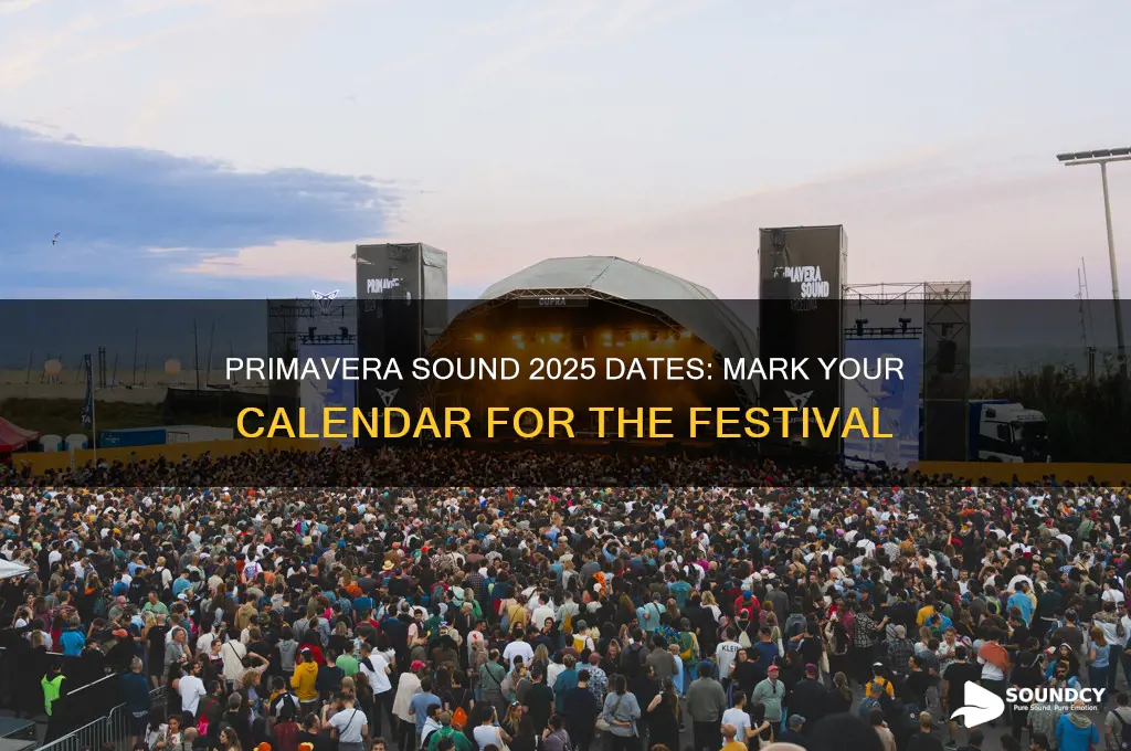 when is primavera sound 2025